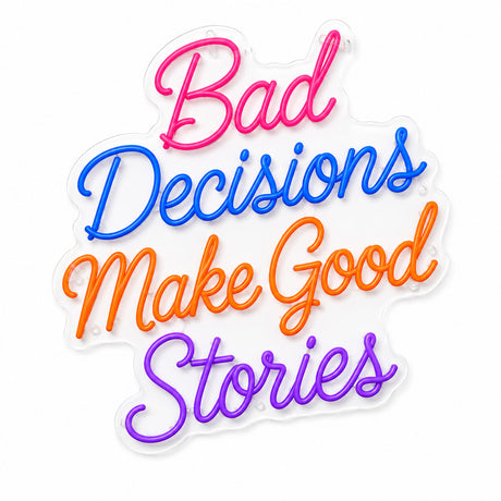 Bad Decisions Make Good Stories