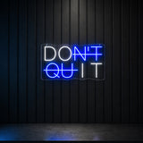 Don't Quit LED Neon Sign Light