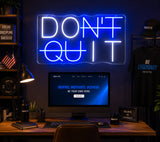 Don't Quit LED Neon Sign Light