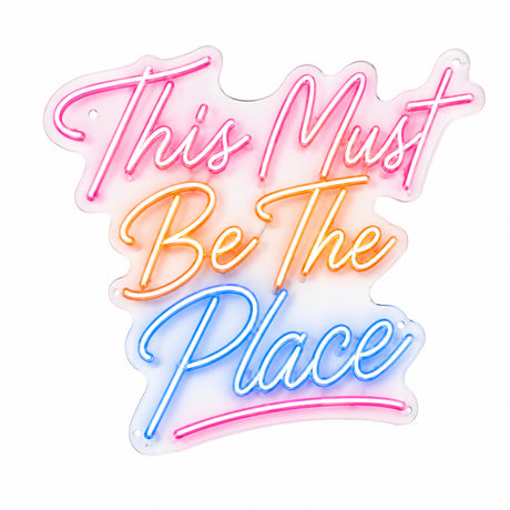 This Must Be The Place Neon Sign for Wall Decor