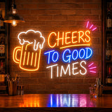 Cheers to Good Times Neon Sign