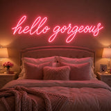 Hello Gorgeous Neon Sign for Bedroom Decor