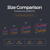Cocktails and Dreams LED Neon Sign size guide for cocktail neon sign