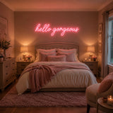 Hello Gorgeous Neon Sign for Bedroom Decor