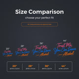Trust Me You Can Dance LED Neon Sign size guide for neon signs for bar