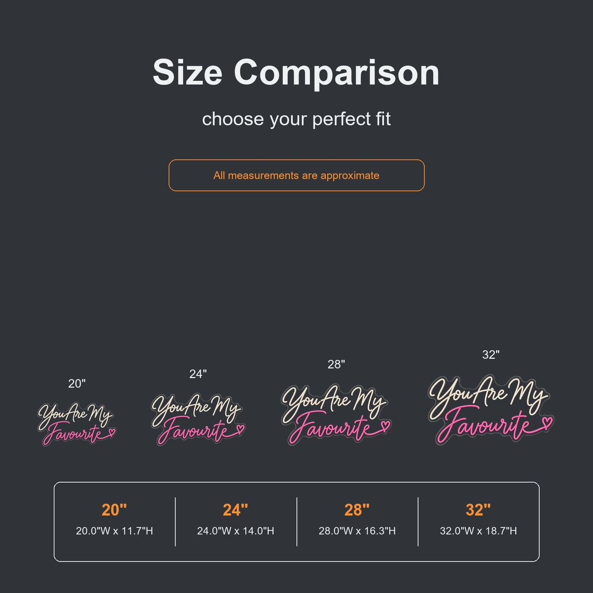 You Are My Favourite neon sign size comparison from 20 to 32 inches